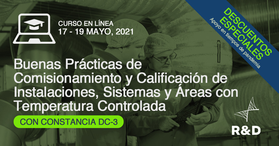 Buenas Prácticas de Comisionamiento y calificación de instalaciones, sistemas y áreas con temperatura controlada