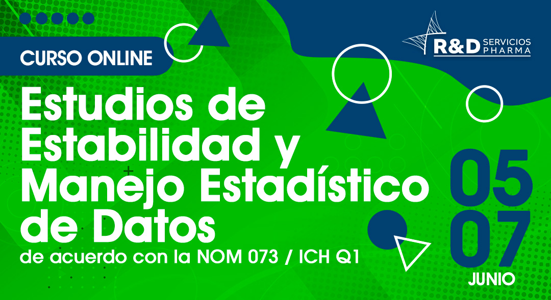Estudios de Estabilidad y manejo estadístico de datos de acuerdo con la NOM 073 / ICH Q1  JUN2023