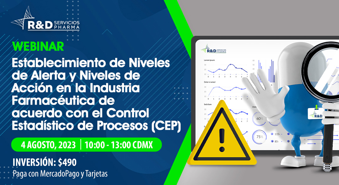 Webinar Establecimiento de niveles de alerta y niveles de acción en la industria farmacéutica de acuerdo con el control estadístico de procesos (CEP) AGO2023