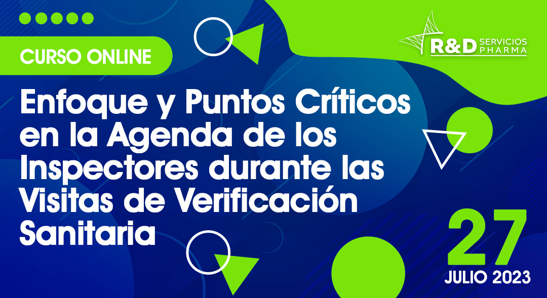 Enfoque y Puntos Críticos en la Agenda de los Inspectores Durante las Visitas de Verificación Sanitaria JUL2023