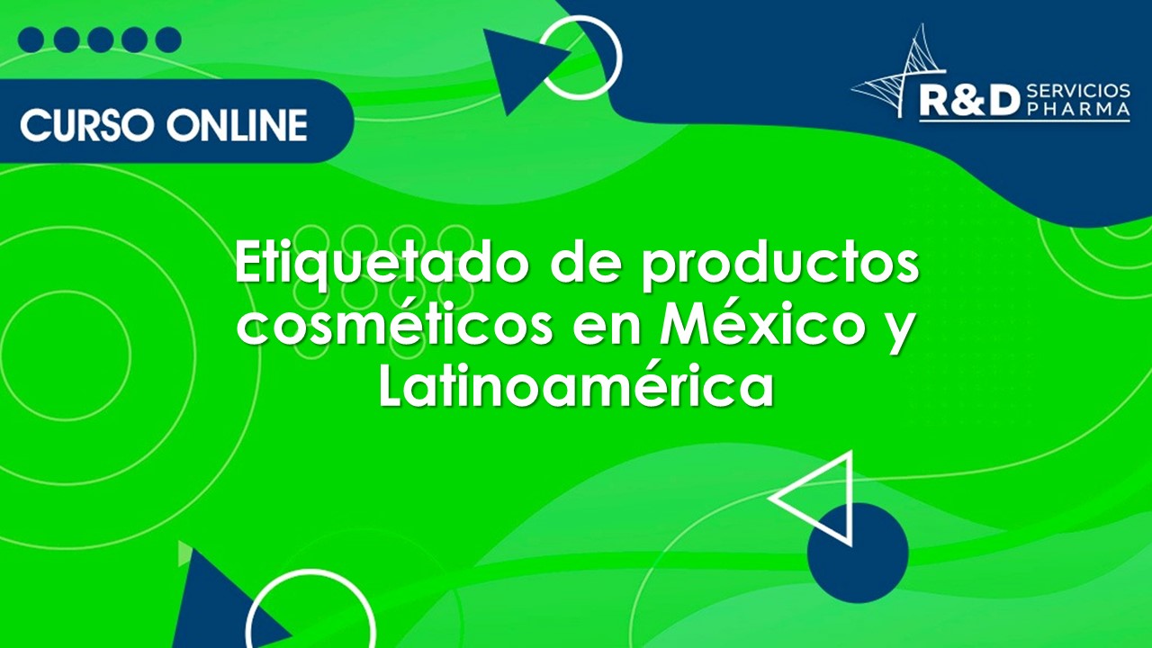 Etiquetado de productos cosméticos en México y Latinoamérica OCT2023