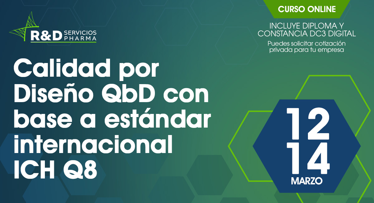 Calidad por Diseño QbD con base a estándar internacional ICH Q8