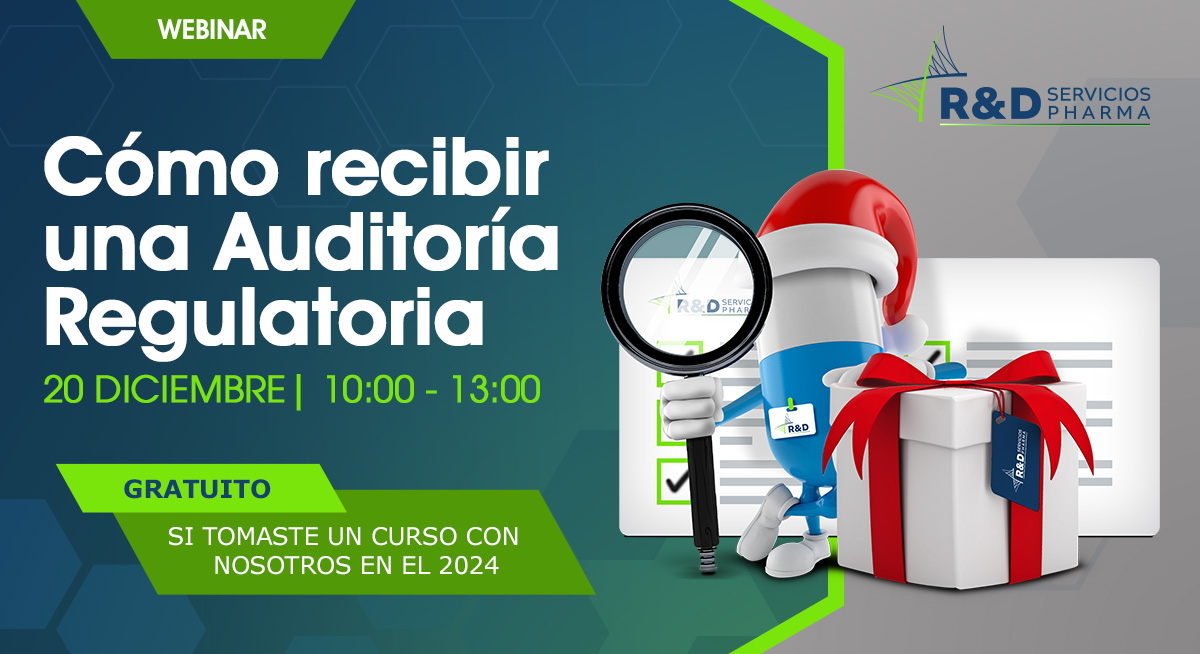 Webinar Como recibir una auditoria regulatoria DIC2024