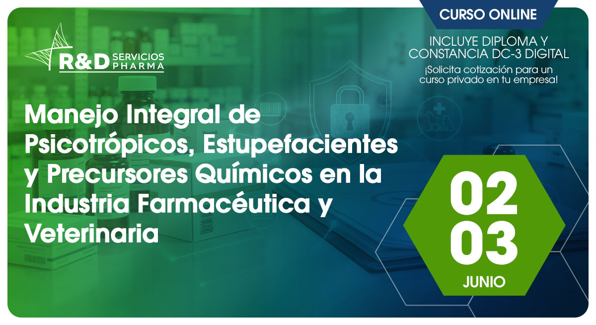 Manejo Integral de Psicotrópicos, Estupefacientes y Precursores Químicos en La Industria Farmacéutica y Veterinaria - Jun 26