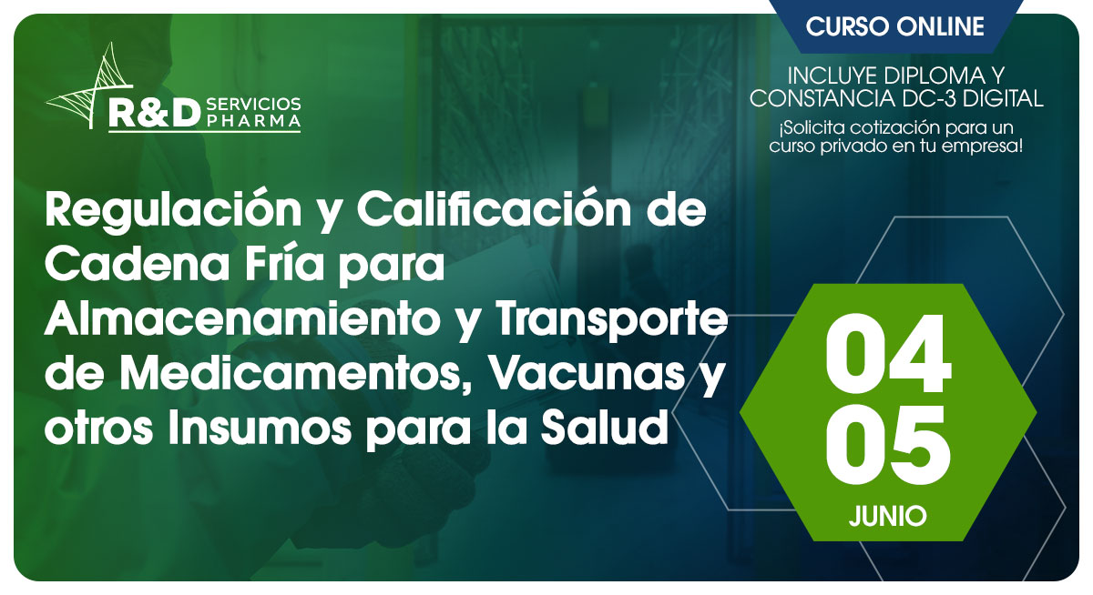 Regulación y calificación de Cadena fría para almacenamiento y transporte de medicamentos, vacunas y otros insumos para la salud - Jun 26