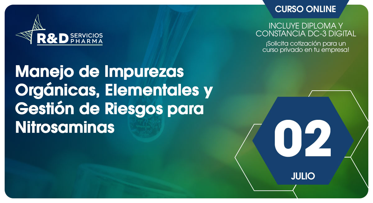 Manejo de Impurezas orgánicas, elementales y Gestión de Riesgos para Nitrosaminas - Jul 26