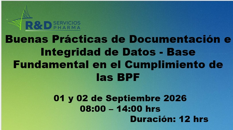 Buenas Prácticas de Documentación e Integridad de Datos - Base Fundamental en el Cumplimiento de las BPF - SEP 26