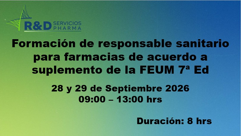 Formación de responsable sanitario para farmacias de acuerdo a suplemento de la FEUM 7ª ed - SEP 26