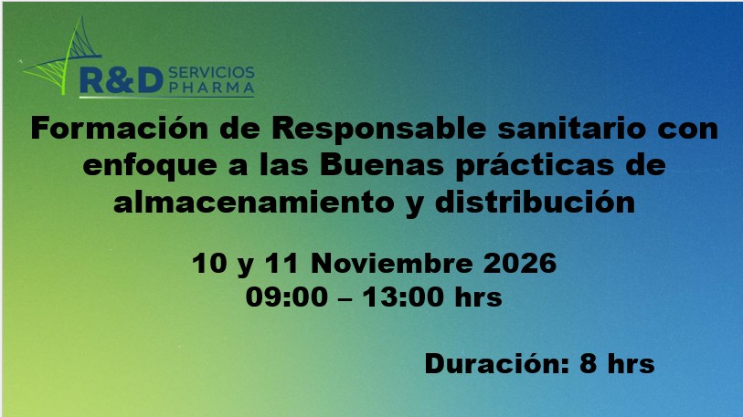 Formación de Responsable sanitario con enfoque a las Buenas prácticas de almacenamiento y distribución - NOV 26