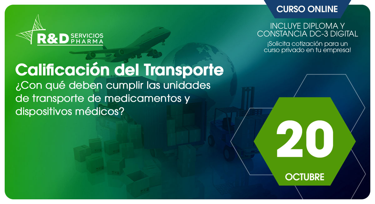 Calificación del transporte ¿Con qué debe cumplir las unidades de transporte de medicamentos y dispositivos médicos? - OCT 26