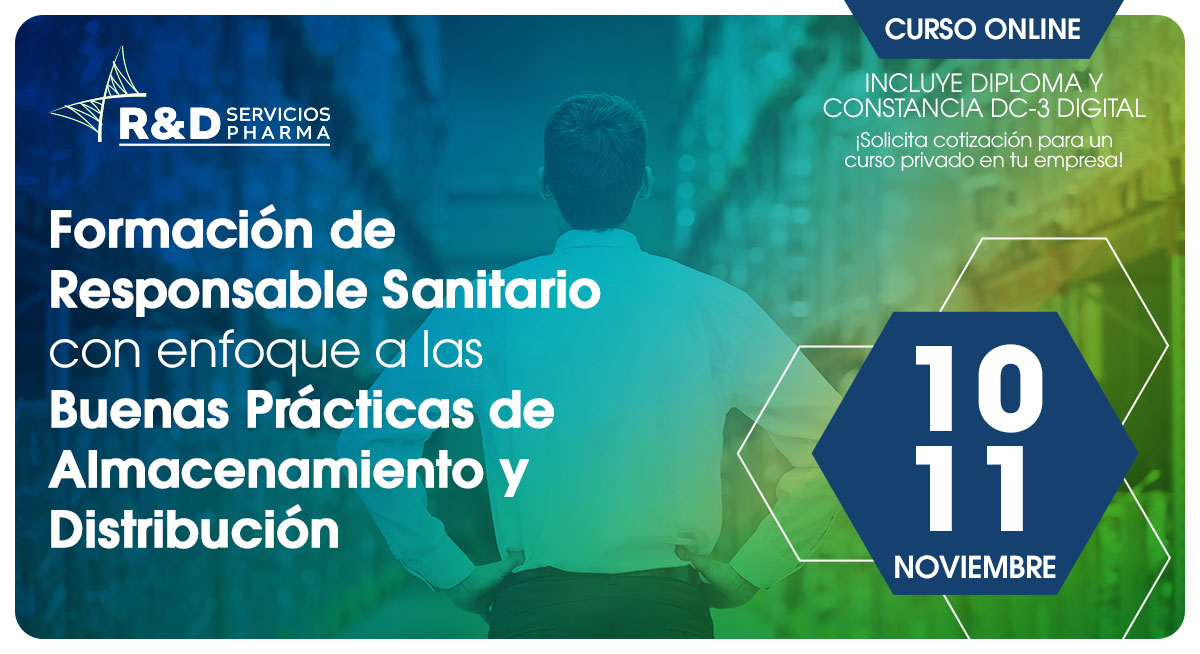 Formación de Responsable sanitario con enfoque a las Buenas prácticas de almacenamiento y distribución - NOV 26